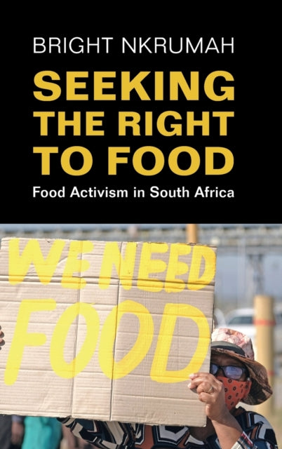 Book cover of: Seeking the Right to Food. By: Bright Nkrumah
