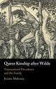Book cover of: Queer Kinship after Wilde. By: Kristin Mahoney
