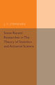 Book cover of: Some Recent Researches in the Theory of Statistics and Actuarial Science. By: J. F. Steffensen