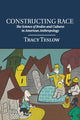 Book cover of: Constructing Race. By: Tracy Teslow