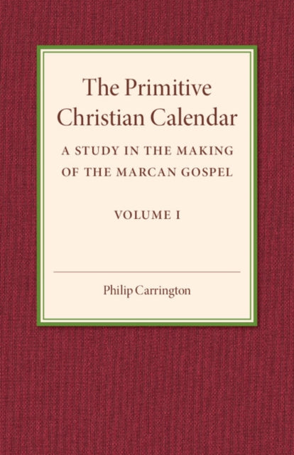 The Primitive Christian Calendar