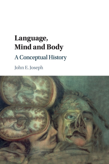 Book cover of: Language, Mind and Body. By: John E. Joseph