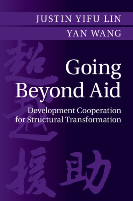 Book cover of: Going Beyond Aid. By: Justin Yifu Lin