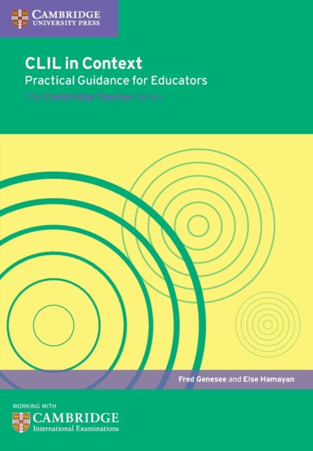 Book cover of: CLIL in Context Practical Guidance for Educators. By: Fred Genesee