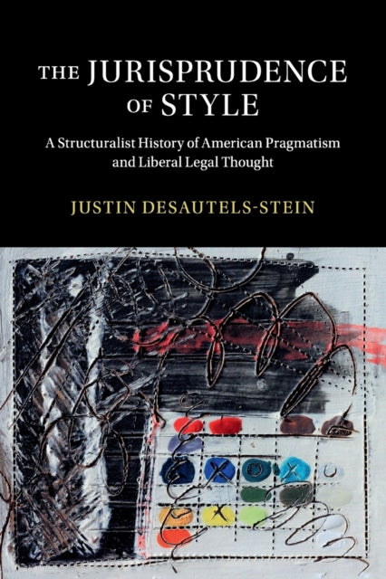 Book cover of: Jurisprudence of Style. By: Justin Desautels-Stein