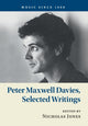 Book cover of: Peter Maxwell Davies, Selected Writings. By: Peter Maxwell Davies