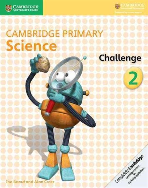 Book cover of: Cambridge Primary Science Challenge 2. By: Jon Board