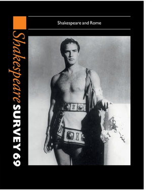 Shakespeare Survey: Volume 69, Shakespeare and Rome