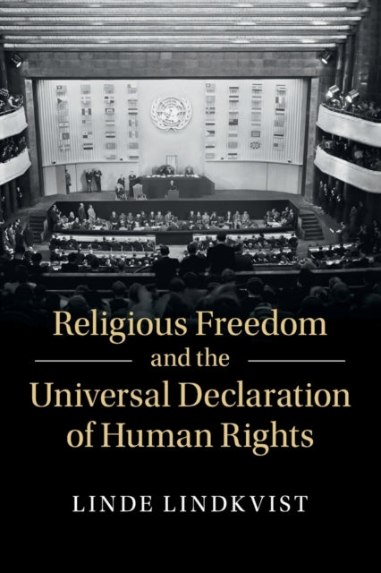 Book cover of: Religious Freedom and the Universal Declaration of Human Rights. By: Linde Lindkvist