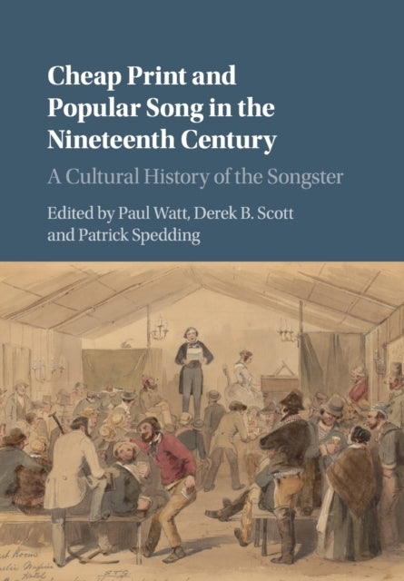 Book cover of: Cheap Print and Popular Song in the Nineteenth Century. By: Paul Watt