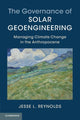 Book cover of: Governance of Solar Geoengineering. By: Jesse L. Reynolds