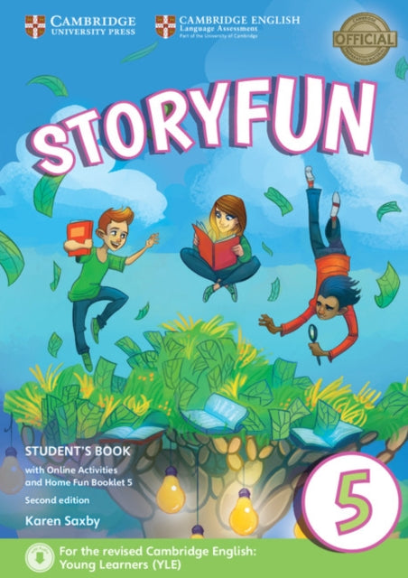 Book cover of: Storyfun Level 5 Student's Book with Online Activities and Home Fun Booklet 5. By: Karen Saxby