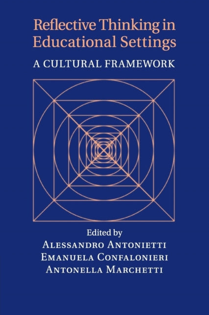 Book cover of: Reflective Thinking in Educational Settings. By: Alessandro Antonietti