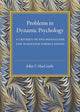 Book cover of: Problems in Dynamic Psychology. By: John T. MacCurdy
