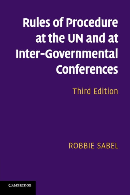 Book cover of: Rules of Procedure at the UN and at Inter-Governmental Conferences. By: Robbie Sabel