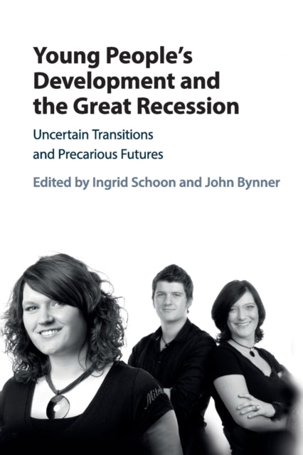 Book cover of: Young People's Development and the Great Recession. By: Ingrid Schoon