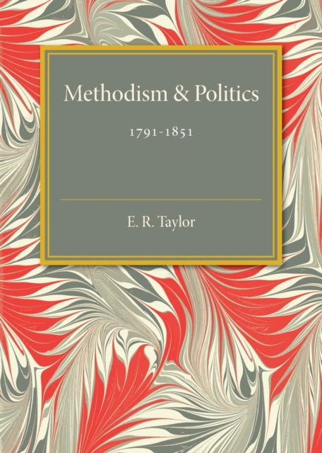 Book cover of: Methodism and Politics. By: E. R. Taylor