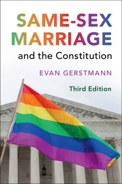 Book cover of: Same-Sex Marriage and the Constitution. By: Evan Gerstmann