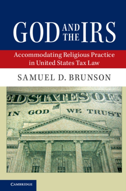 Book cover of: God and the IRS. By: Samuel D. Brunson