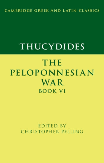 Book cover of: Thucydides: The Peloponnesian War Book VI. By: Christopher Pelling