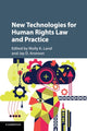 Book cover of: New Technologies for Human Rights Law and Practice. By: Molly K. Land