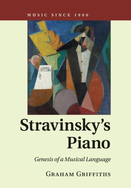Book cover of: Stravinsky's Piano. By: Graham Griffiths
