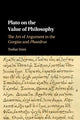 Book cover of: Plato on the Value of Philosophy. By: Tushar Irani