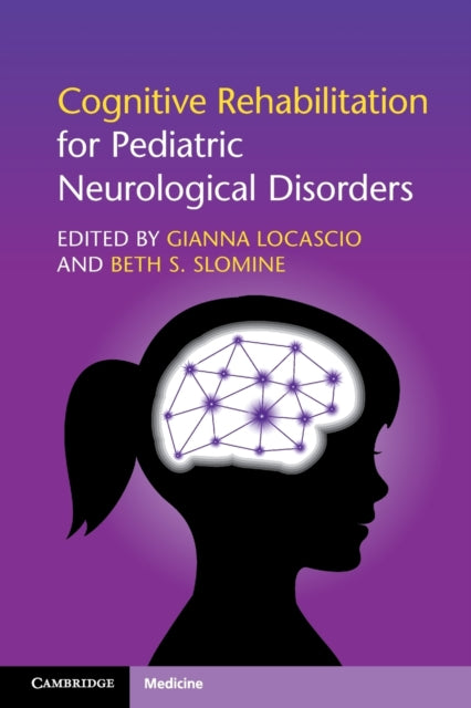 Book cover of: Cognitive Rehabilitation for Pediatric Neurological Disorders
