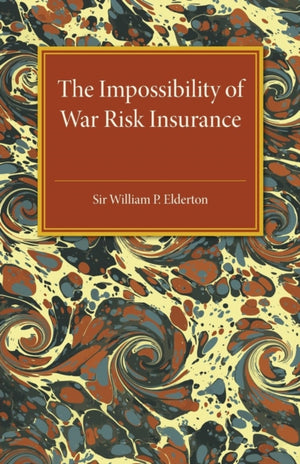 The Impossibility of War Risk Insurance