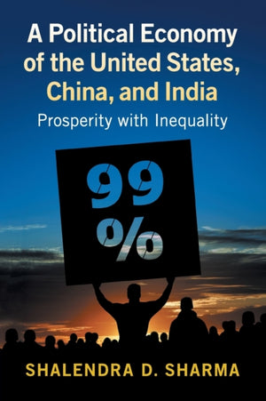 A Political Economy of the United States, China, and India