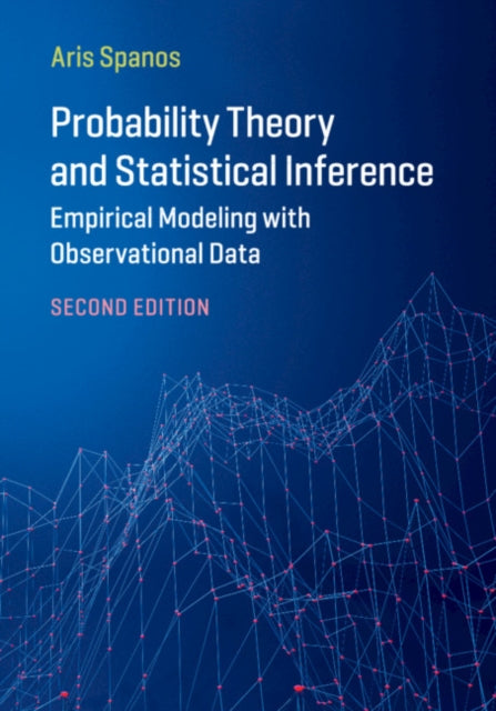 Book cover of: Probability Theory and Statistical Inference. By: Aris Spanos