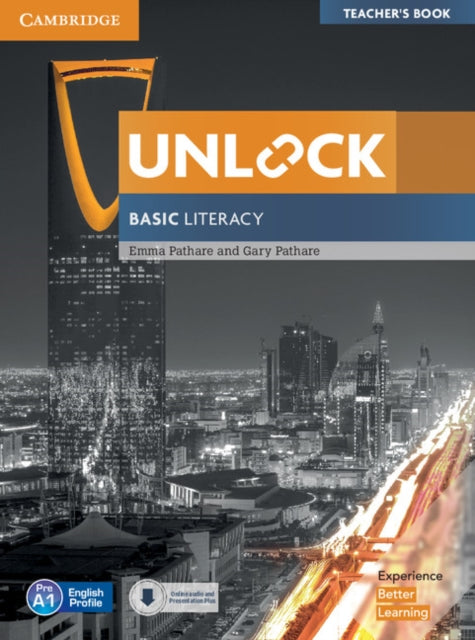 Book cover of: Unlock Basic Literacy Teacher's Book with Downloadable Audio and Literacy Presentation Plus. By: Emma Pathare