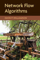 Book cover of: Network Flow Algorithms. By: David P. Williamson