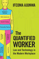 Book cover of: Quantified Worker. By: Ifeoma Ajunwa