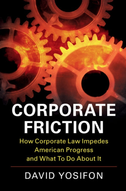 Book cover of: Corporate Friction. By: David Yosifon