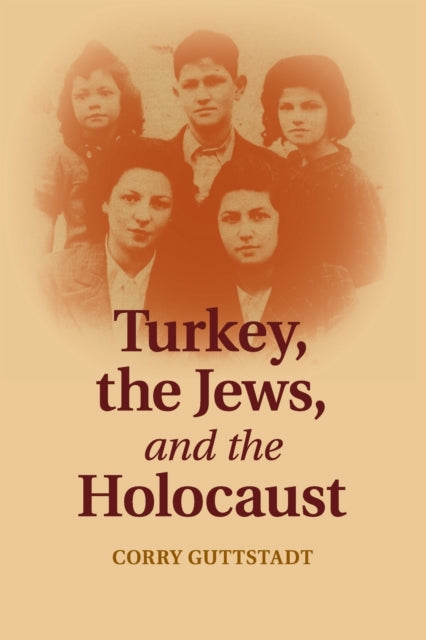 Book cover of: Turkey, the Jews, and the Holocaust. By: Corry Guttstadt