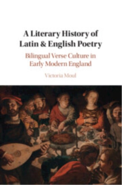Book cover of: Literary History of Latin & English Poetry. By: Victoria Moul