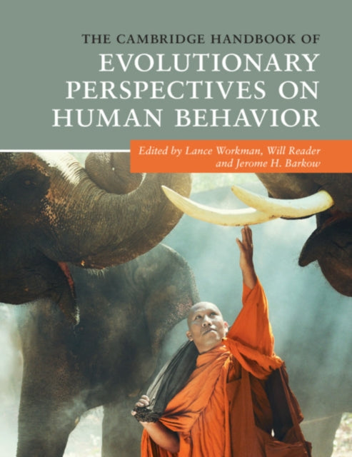 Book cover of: Cambridge Handbook of Evolutionary Perspectives on Human Behavior. By: Lance Workman