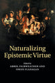 Book cover of: Naturalizing Epistemic Virtue. By: Abrol Fairweather