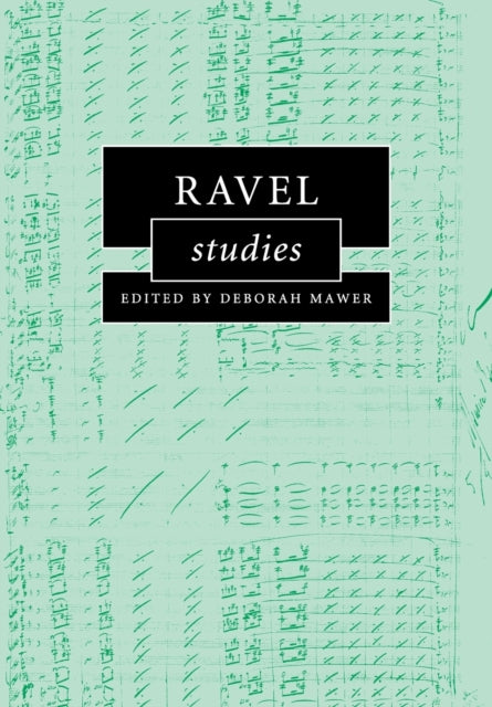 Book cover of: Ravel Studies. By: Deborah Mawer