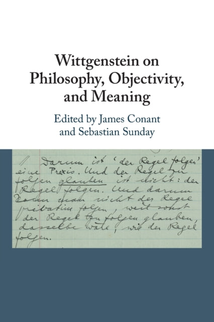 Book cover of: Wittgenstein on Philosophy, Objectivity, and Meaning. By: James Conant