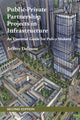 Book cover of: Public-Private Partnership Projects in Infrastructure. By: Jeffrey Delmon