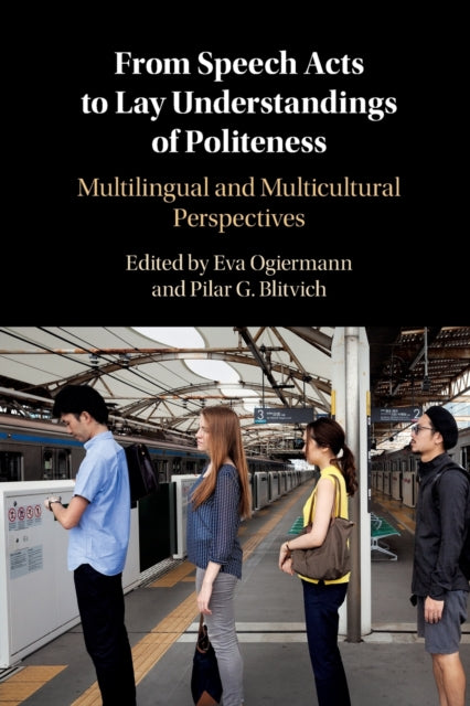 From Speech Acts to Lay Understandings of Politeness