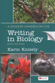Book cover of: Student Handbook for Writing in Biology. By: Karin Knisely