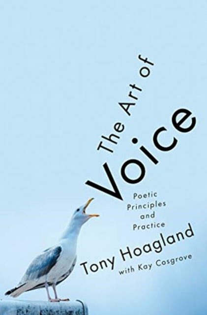 Book cover of: Art of Voice. By: Tony Hoagland