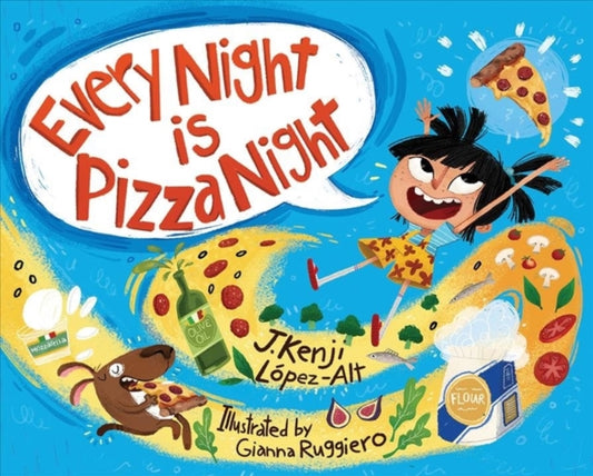 Every Night Is Pizza Night 9781324005254 J. Kenji López-Alt