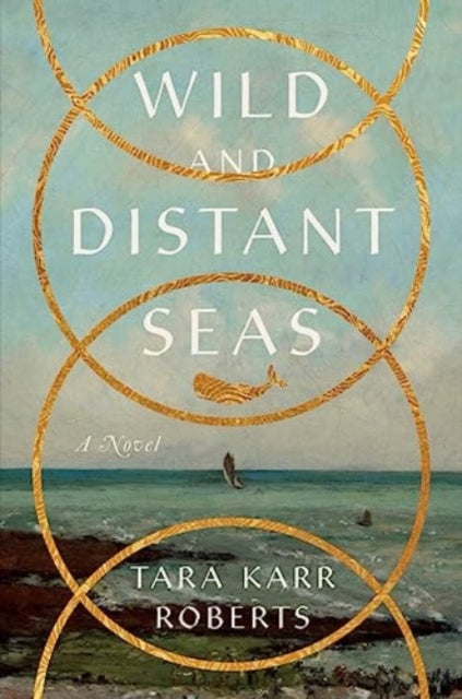 Book cover of: Wild and Distant Seas