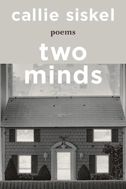 Book cover of: Two Minds. By: Callie Siskel