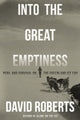 Book cover of: Into the Great Emptiness. By: David Roberts