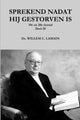 Book cover of: Sprekend Nadat Hij Gestorven is Deel 10. By: Ds. WILLEM C. LAMAIN